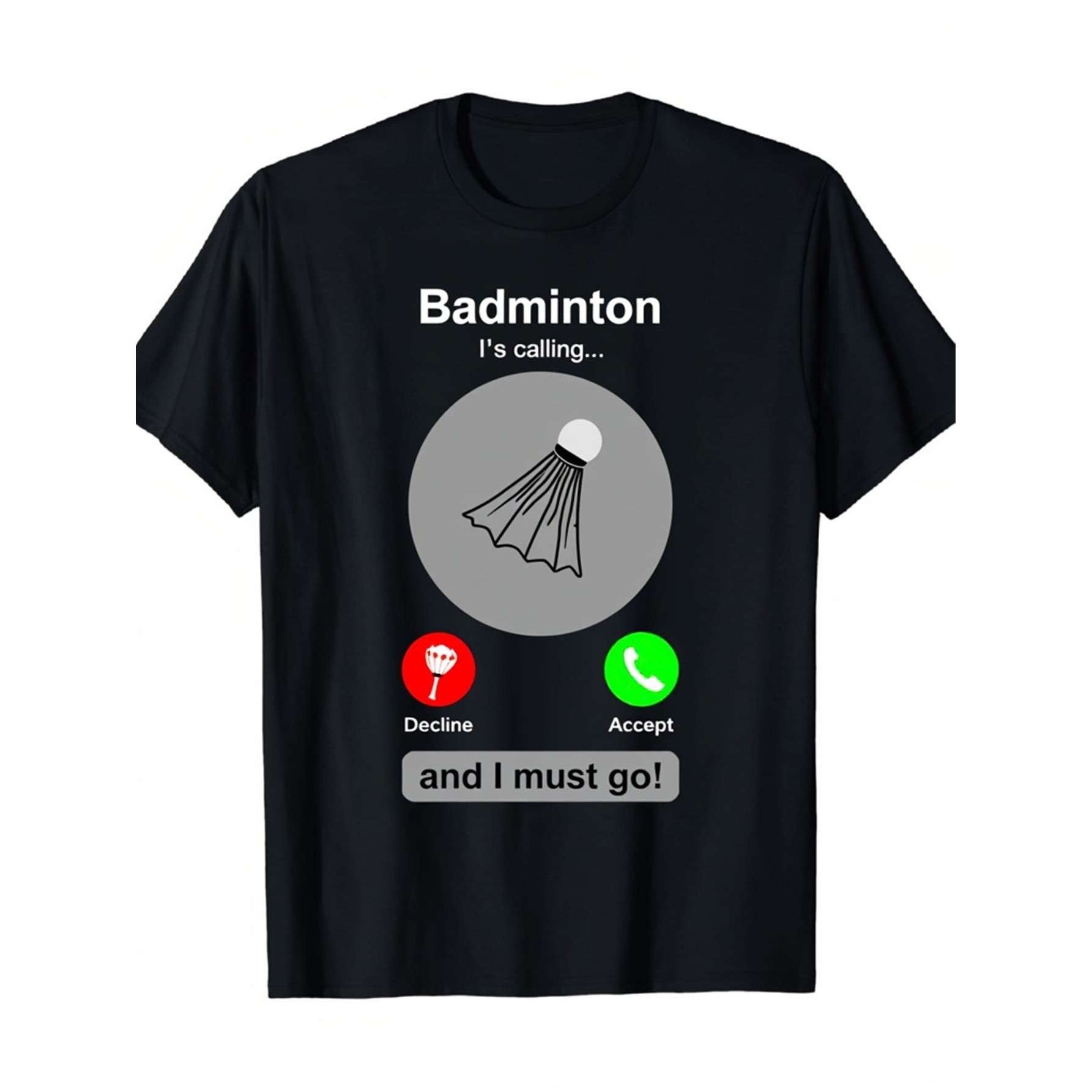 Badminton Is Calling - تي شيرت بتصميم مضحك لرياضة الريشة